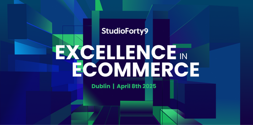 Excellence in Ecommerce 2025 | StudioForty9's Annual Conference